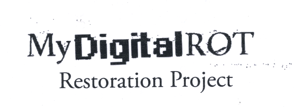 MyDigitalRot Restoration Project